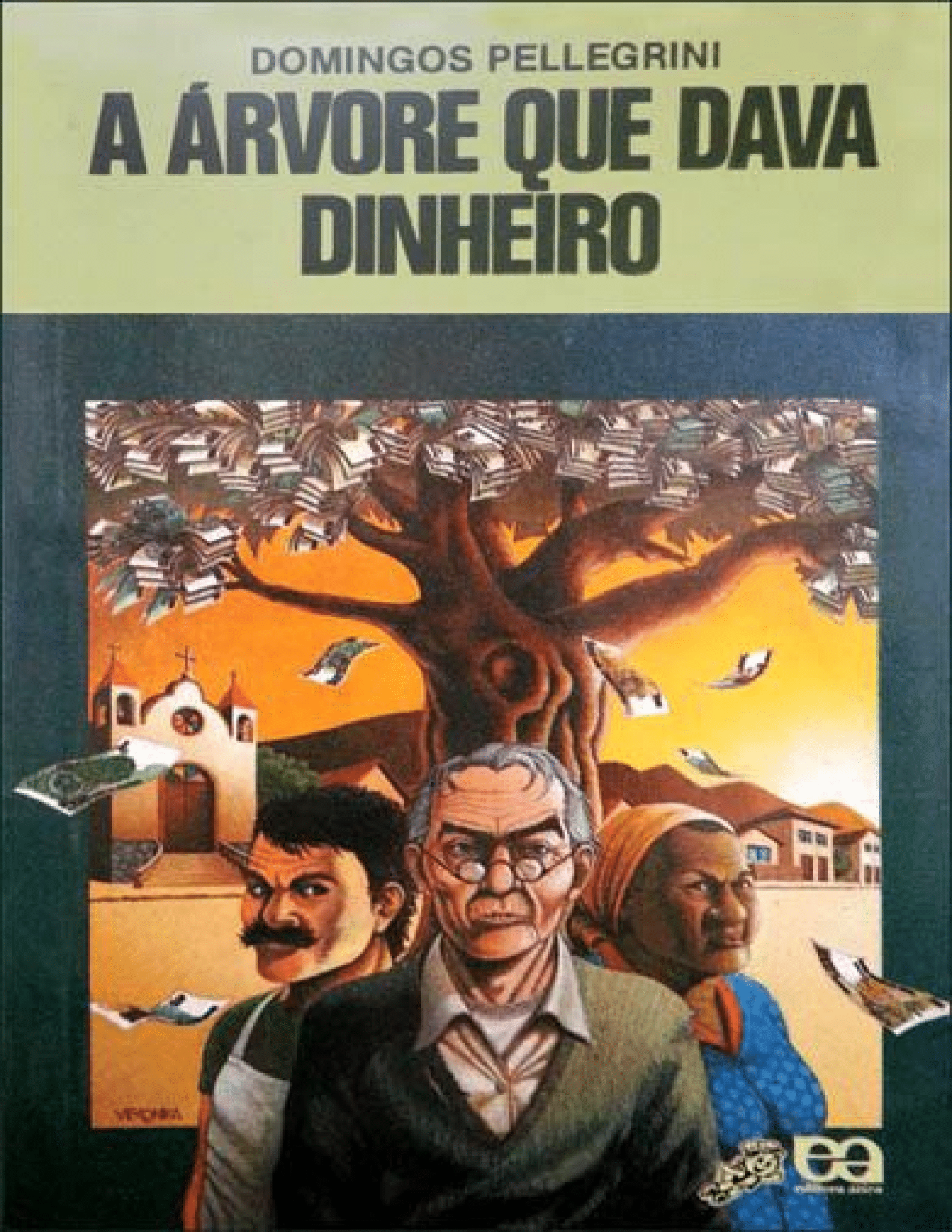 A árvore que dava dinheiro – Domingos Pellegrini – Spacebooks
