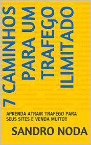 7 caminhos trafego ilimitado