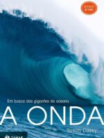A Onda - Susan Casey