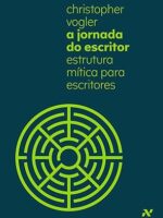 A Jornada do Escritor - Christopher Vogler.