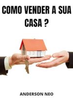 Como fazer sua casa vender