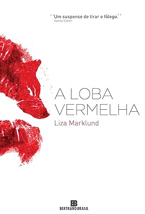 A loba vermelha - Liza Marklund.