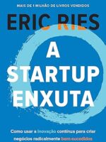 A Startup Enxuta - Eric Ries.