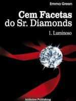 Cem Facetas do Sr. Diamonds - vol. 1 _ Lum - Emma Green.