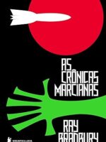 As Cronicas Marcianas - Ray Bradbury.