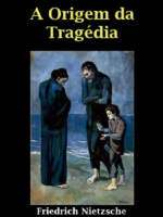 A Origem da Tragedia - Friedrich Nietzsche