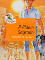 A Aldeia Sagrada - Francisco Marins