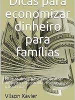 Dicas para economizar dinheiro para famílias