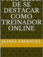 5 maneiras de se destacar como um treinador on-line