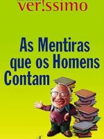 As mentiras que os homens contam - Luis Fernando Verissimo
