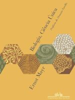 Biologia, ciencia unica - Ernst Mayr.