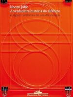 A verdadeira historia do alfabeto - Noemi Jaffe.