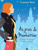 As Joias de Manhattan: É possível roubar a vida perfeita?