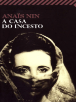 A Casa do Incesto - Anais Nin