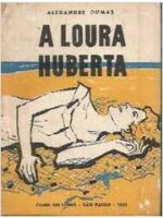 A Loura Huberta - Alexandre Dumas.