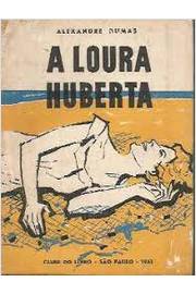 A Loura Huberta - Alexandre Dumas.