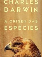 A origem das especies - Charles Darwin.