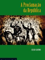 A Proclamacao da Republica (Descobrindo o - Celso Castro)