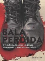 Bala perdida - Bernardo Kucinski