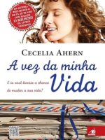 A vez da minha Vida - Cecelia Ahern.
