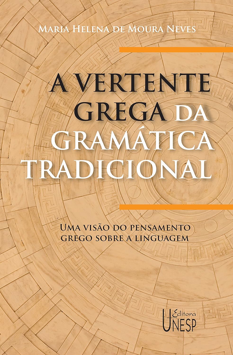 A vertente grega da gramatica tradicional - MHM. NEVES.