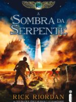 A sombra da Serpente - Rick Riordan.