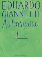Auto-engano - Eduardo Giannetti