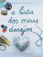 A Lista Dos Meus Desejos - Gregoire Delacourt.