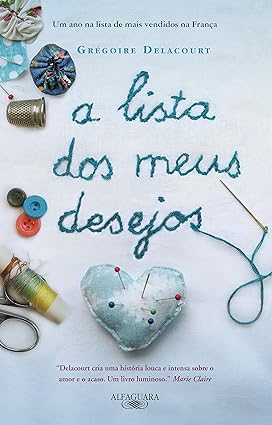 A Lista Dos Meus Desejos - Gregoire Delacourt.