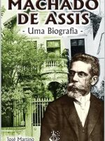 Biografia - Machado de Assis.