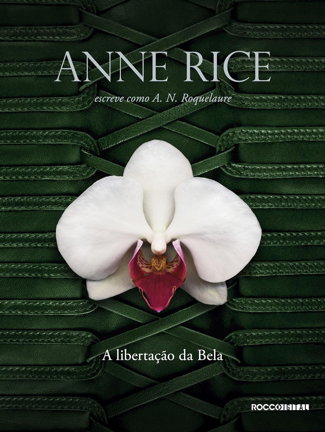A Libertacao da Bela - Anne Rice.