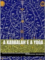 A Kabbalah e Yoga (MindTemple) - Moshe Ben Avraham Avinu.