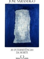 As intermitencias da morte - Jose Saramago