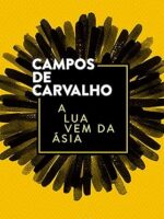 A LUA VEM DA ASIA - Walter Campos de Carvalho.