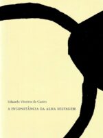 A inconstancia da alma selvagem - Eduardo Viveiros de Castro.