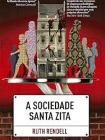A sociedade Santa Zita - Ruth Rendell.