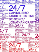 24-7 Capitalismo tardio e os fins do sono - Jonathan Crary
