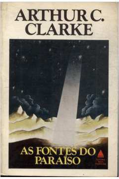As Fontes do Paraiso - Arthur C. Clark.