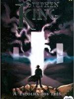 A Escolha dos Três - Stephen King