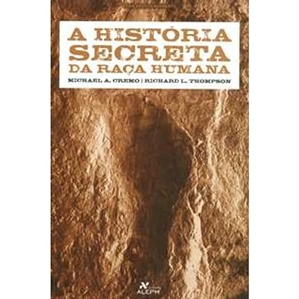 A História Secreta da Raça Humana