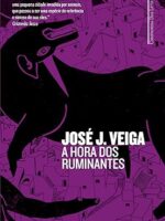 A hora dos ruminantes - Jose J. Veiga