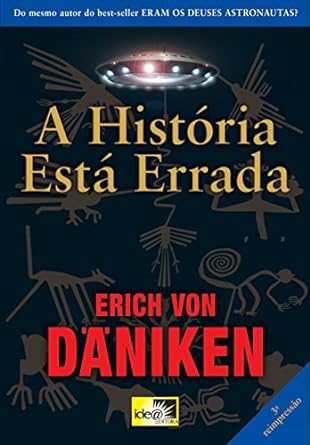 A Historia Esta Errada - Erich Von Daniken