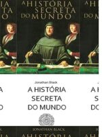 A Historia Secreta do Mundo - Jonathan Black