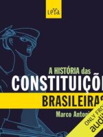 A Historia das Constituicoes Brasileiras - Marco Antonio Villa