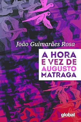 A Hora e Vez de Augusto Matraga - Joao Guimaraes Rosa