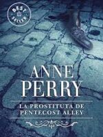 A Prostituta de Pentecost Alley - Serie Pi - Anne Perry