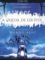 A Queda de Lúcifer - Wendy Alec