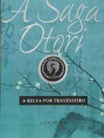 A Relva por Travesseiro - Lian Hearn