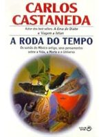 A Roda do Tempo - Carlos Castaneda.