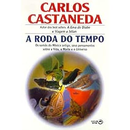 A Roda do Tempo - Carlos Castaneda.